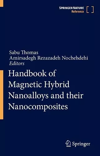 Handbook of Magnetic Hybrid Nanoalloys and their Nanocomposites cover