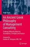 An Ancient Greek Philosophy of Management Consulting cover