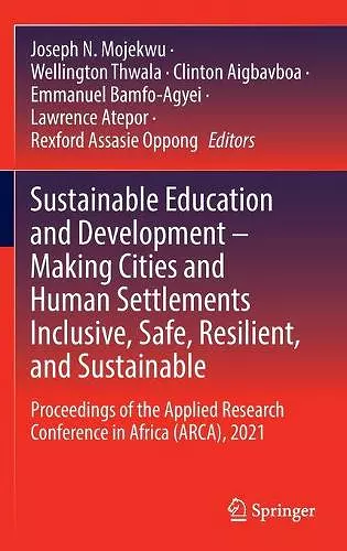 Sustainable Education and Development – Making Cities and Human Settlements Inclusive, Safe, Resilient, and Sustainable cover