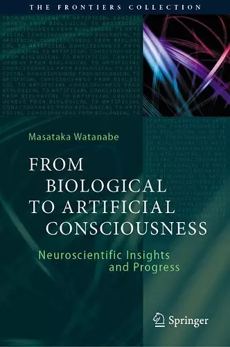 From Biological to Artificial Consciousness cover