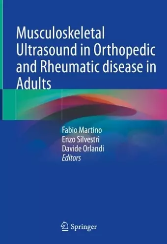 Musculoskeletal Ultrasound in Orthopedic and Rheumatic disease in Adults cover