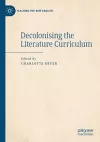 Decolonising the Literature Curriculum cover