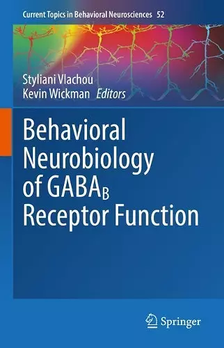 Behavioral Neurobiology of GABAB Receptor Function cover