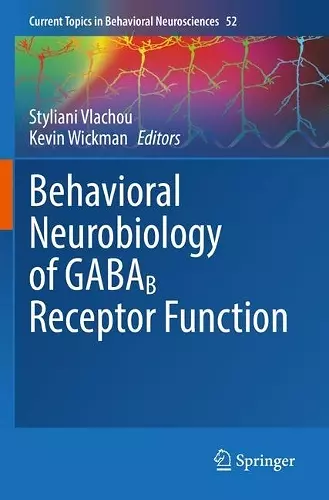 Behavioral Neurobiology of GABAB Receptor Function cover