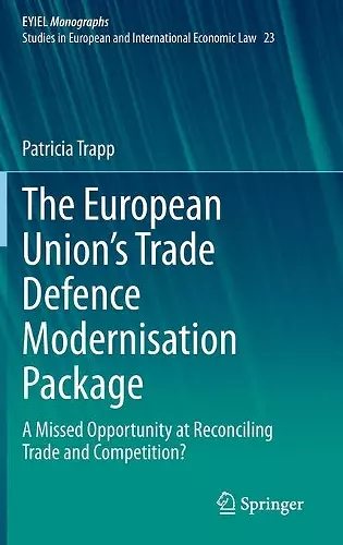 The European Union’s Trade Defence Modernisation Package cover