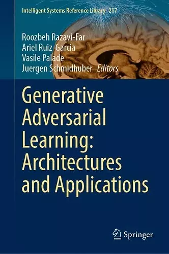 Generative Adversarial Learning: Architectures and Applications cover