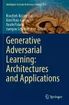 Generative Adversarial Learning: Architectures and Applications cover