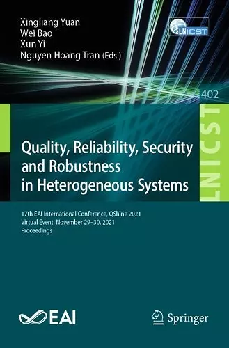 Quality, Reliability, Security and Robustness in Heterogeneous Systems cover