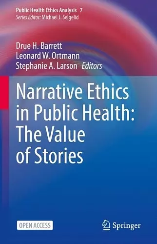 Narrative Ethics in Public Health: The Value of Stories cover