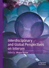 Interdisciplinary and Global Perspectives on Intersex cover