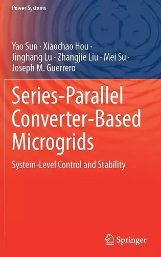 Series-Parallel Converter-Based Microgrids cover