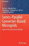 Series-Parallel Converter-Based Microgrids cover