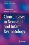 Clinical Cases in Neonatal and Infant Dermatology cover