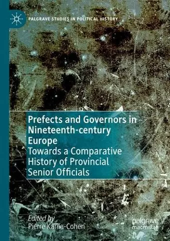 Prefects and Governors in Nineteenth-century Europe cover