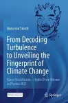 From Decoding Turbulence to Unveiling the Fingerprint of Climate Change cover