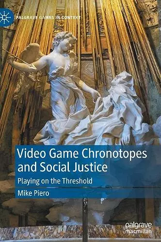 Video Game Chronotopes and Social Justice cover