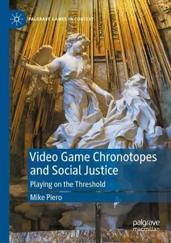 Video Game Chronotopes and Social Justice cover