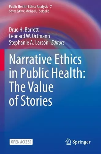 Narrative Ethics in Public Health: The Value of Stories cover