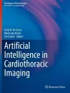 Artificial Intelligence in Cardiothoracic Imaging cover