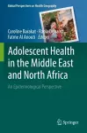 Adolescent Health in the Middle East and North Africa cover