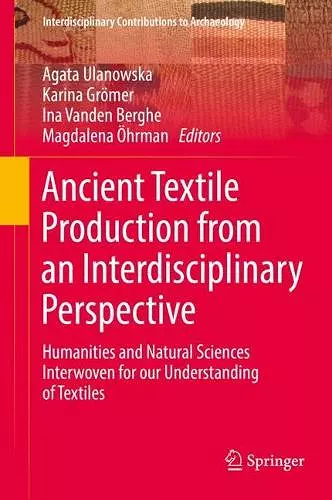 Ancient Textile Production from an Interdisciplinary Perspective cover