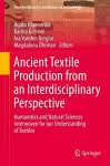 Ancient Textile Production from an Interdisciplinary Perspective cover