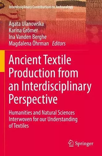 Ancient Textile Production from an Interdisciplinary Perspective cover