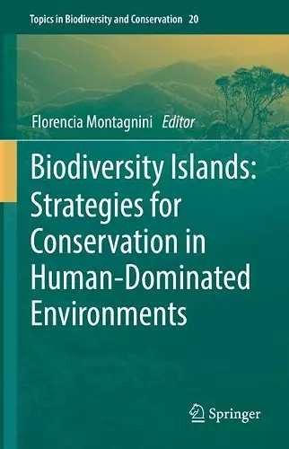 Biodiversity Islands: Strategies for Conservation in Human-Dominated Environments cover