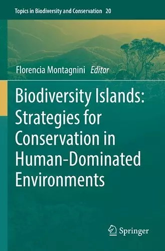 Biodiversity Islands: Strategies for Conservation in Human-Dominated Environments cover