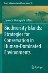 Biodiversity Islands: Strategies for Conservation in Human-Dominated Environments cover