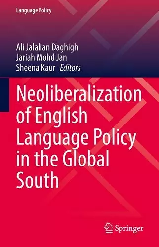 Neoliberalization of English Language Policy in the Global South cover