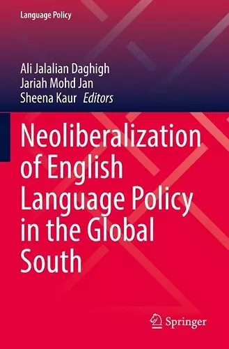 Neoliberalization of English Language Policy in the Global South cover