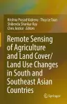 Remote Sensing of Agriculture and Land Cover/Land Use Changes in South and Southeast Asian Countries cover