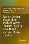 Remote Sensing of Agriculture and Land Cover/Land Use Changes in South and Southeast Asian Countries cover