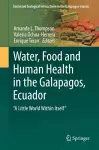 Water, Food and Human Health in the Galapagos, Ecuador cover