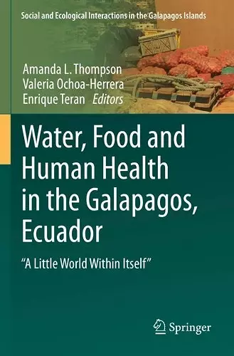 Water, Food and Human Health in the Galapagos, Ecuador cover