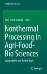 Nonthermal Processing in Agri-Food-Bio Sciences cover