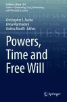 Powers, Time and Free Will cover