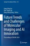 Future Trends and Challenges of Molecular Imaging and AI Innovation cover