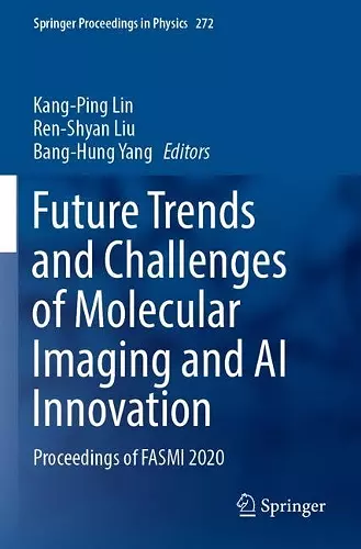 Future Trends and Challenges of Molecular Imaging and AI Innovation cover