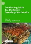 Transforming Urban Food Systems in Secondary Cities in Africa cover