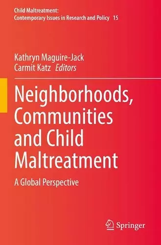 Neighborhoods, Communities and Child Maltreatment cover