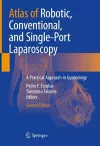 Atlas of Robotic, Conventional, and Single-Port Laparoscopy cover