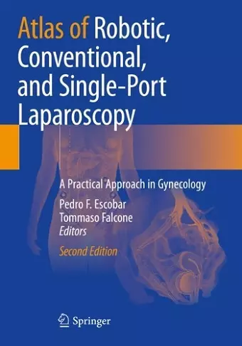 Atlas of Robotic, Conventional, and Single-Port Laparoscopy cover