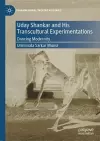 Uday Shankar and His Transcultural Experimentations cover