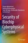 Security of Biochip Cyberphysical Systems cover