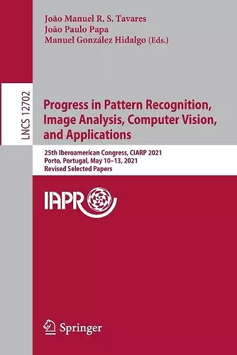 Progress in Pattern Recognition, Image Analysis, Computer Vision, and Applications cover