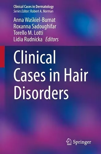 Clinical Cases in Hair Disorders cover