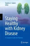 Staying Healthy with Kidney Disease cover