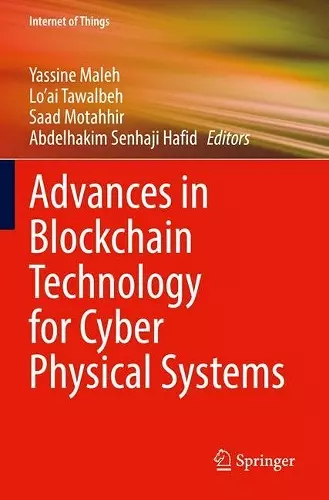 Advances in Blockchain Technology for Cyber Physical Systems cover